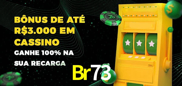 Br73 melhor bônus de depósito